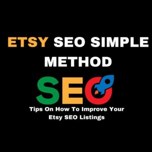 Tips on how to improve your Etsy SEO listings, Search Engine Optimization, Etsy SEO 2024, Etsy Seo Optimization, Etsy Seo Keywords