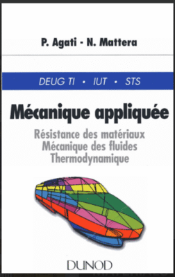 Mécanique Appliquée - Résistance Des Matériaux, Mécanique Des Fluides, Thermodynamique pdf