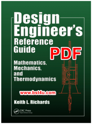 Design Engineer's Reference Guide Mathematics, Mechanics, and Thermodynamics pdf