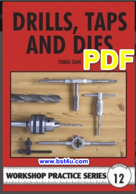 Drills Taps and Dies Workshop Practice Series 12