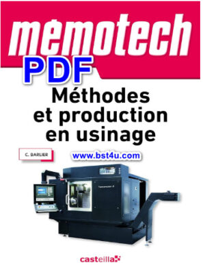 Mémotech Méthodes Et Production En Usinage PDF