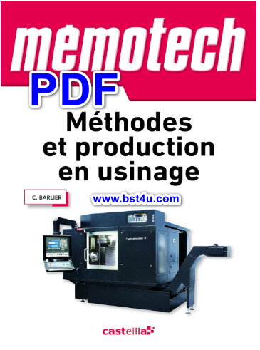 Mémotech Méthodes Et Production En Usinage PDF