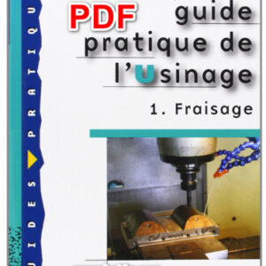 Guide pratique de l'usinage, 1 Fraisage - Livre élève pdf