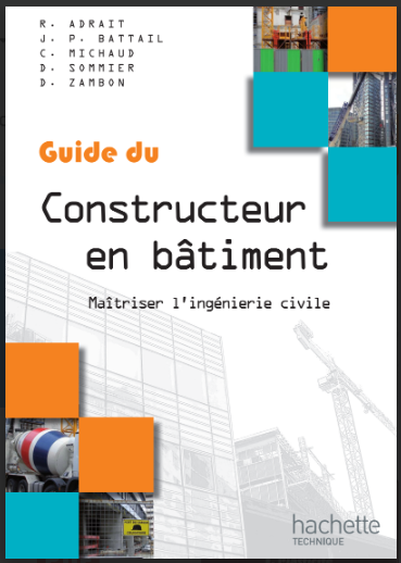 Guide du constructeur en bâtiment : Maîtrise l'ingénierie civile