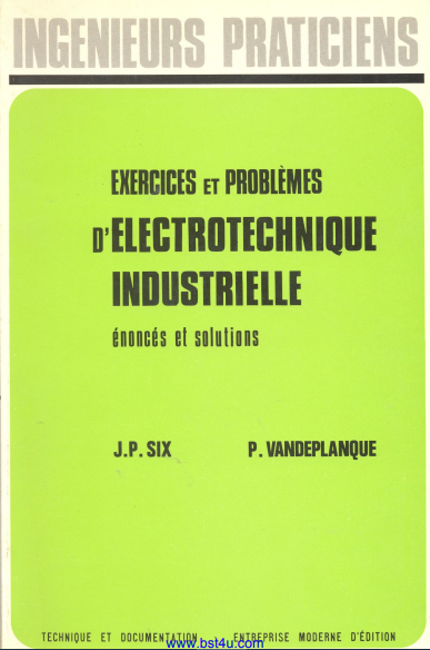 Exercices et problèmes d'électrotechnique industrielle Pdf