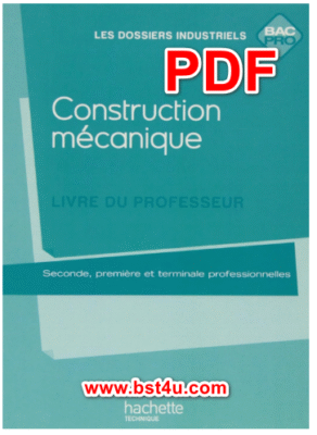 Construction mécanique Bac Pro - Livre Professeur - Ed.2010 Pdf
