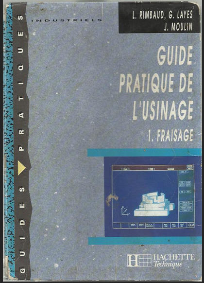 Guide Pratique de L'usinage Fraisage