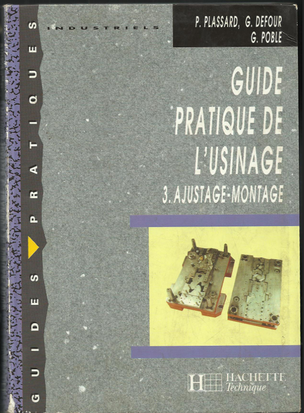 Guide Pratique de l'Usinage – Ajustage & Montage PDF | Fabrication Mécanique et Maintenance Industrielle