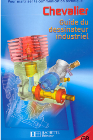 📘 Guide du Dessinateur Industriel – Chevalier (PDF)