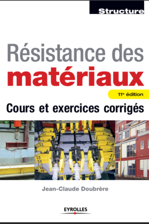 Résistance des Matériaux – Cours et Exercices Corrigés (PDF)