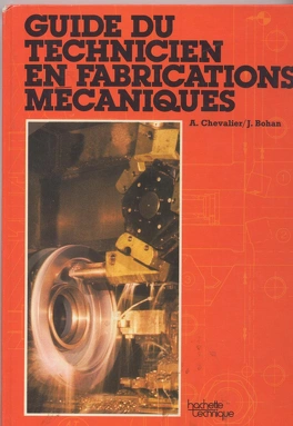 Guide du Technicien en Fabrications Mécaniques (PDF)